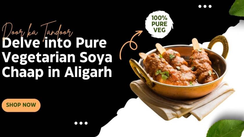 Door ka tandoor - Pure Vegetarian Soya Chaap in Aligarh
