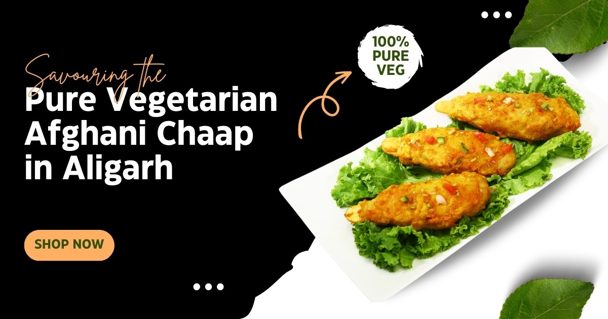 Door ka tandoor - Savouring the Pure Vegetarian Afghani Chaap in Aligarh - Door Ka Tandoor Door ka tandoor - Savouring the Pure Vegetarian Afghani Chaap in Aligarh
