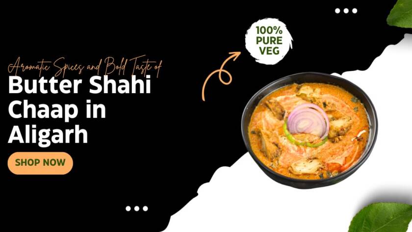 Door ka tandoor - Butter Shahi Chaap in Aligarh