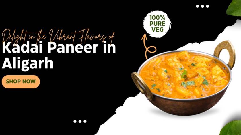 Door ka tandoor - Delight in the Vibrant Flavors of Kadai Paneer in Aligarh