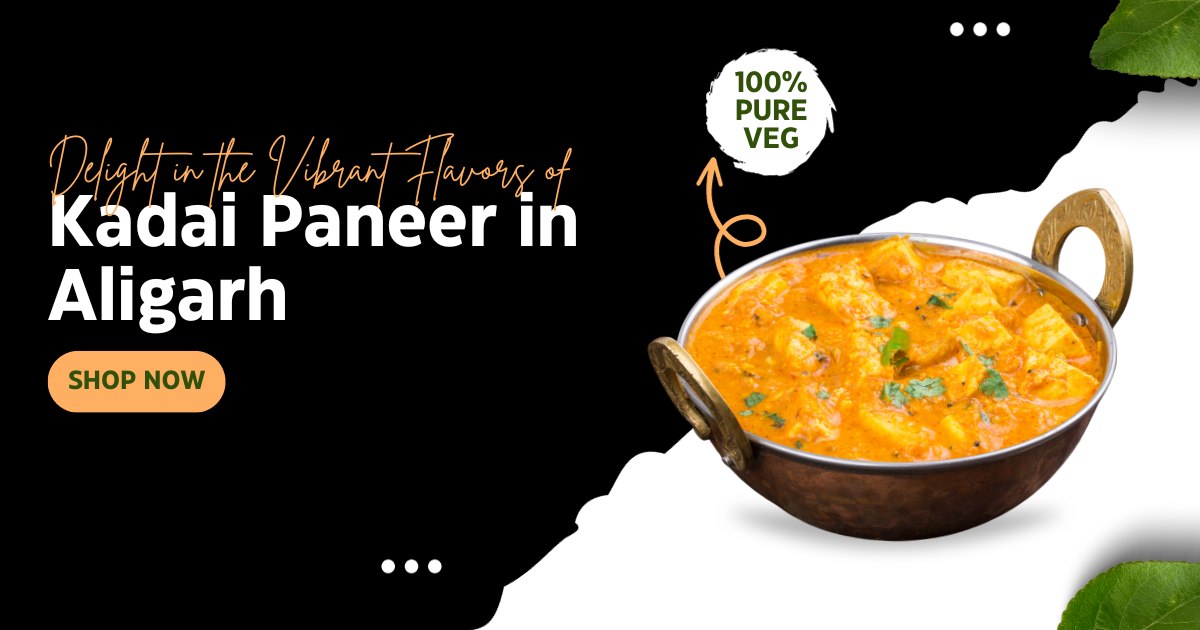 Door ka tandoor - Delight in the Vibrant Flavors of Kadai Paneer in Aligarh - Door Ka Tandoor Door ka tandoor - Delight in the Vibrant Flavors of Kadai Paneer in Aligarh