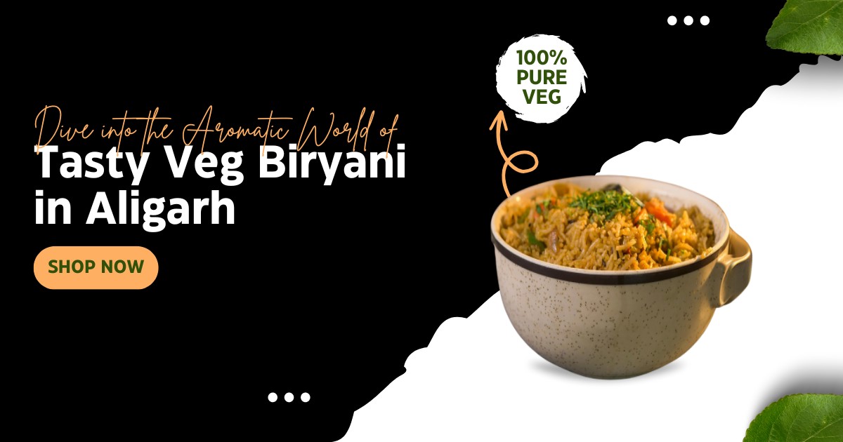 Door ka tandoor - Dive into the Aromatic World of Tasty Veg Biryani in Aligarh - Door Ka Tandoor Door ka tandoor - Dive into the Aromatic World of Tasty Veg Biryani in Aligarh