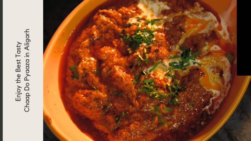 Door ka tandoor - Enjoy the Best Tasty Chaap Do Pyaaza in Aligarh