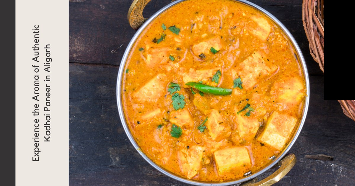Door ka tandoor - Experience the Aroma of Authentic Kadhai Paneer in Aligarh - Door Ka Tandoor Door ka tandoor - Experience the Aroma of Authentic Kadhai Paneer in Aligarh
