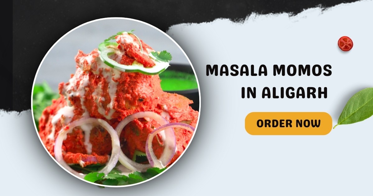 Door ka tandoor - Satisfy Your Cravings with Masala Momos in Aligarh - Door Ka Tandoor Door ka tandoor - Satisfy Your Cravings with Masala Momos in Aligarh