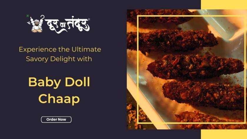 Door ka tandoor - Experience the Ultimate Savory Delight with Baby Doll Chaap