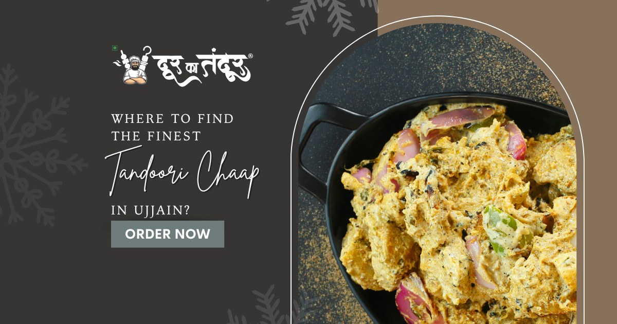 Door ka tandoor - Where to Find the Finest Tandoori Chaap in Ujjain - Door Ka Tandoor Door ka tandoor - Where to Find the Finest Tandoori Chaap in Ujjain