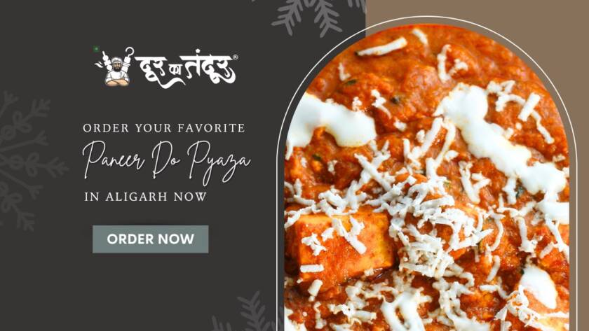 Door ka tandoor - Order Your Favorite Paneer Do Pyaza in Aligarh Now