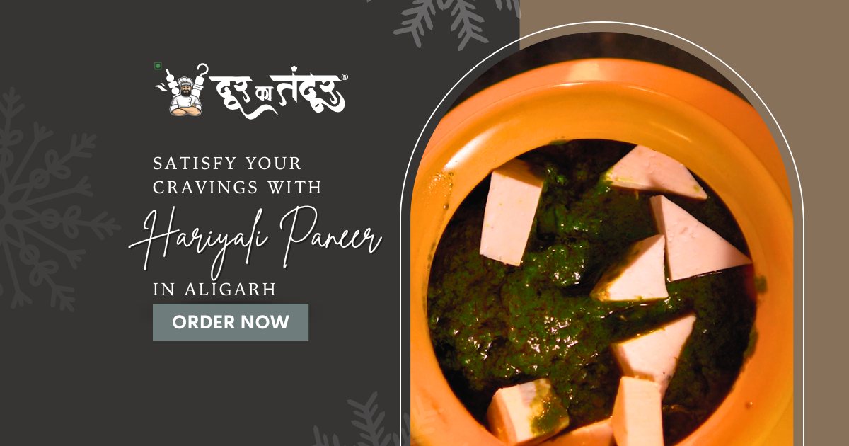 Door ka tandoor - Satisfy Your Cravings with Hariyali Paneer in Aligarh - Door Ka Tandoor Door ka tandoor - Satisfy Your Cravings with Hariyali Paneer in Aligarh