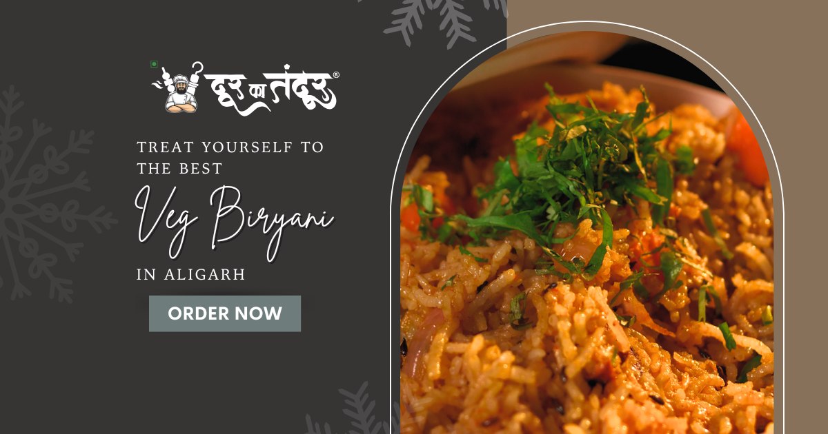 Door ka tandoor - Treat Yourself to the Best Veg Biryani in Aligarh - Door Ka Tandoor Door ka tandoor - Treat Yourself to the Best Veg Biryani in Aligarh