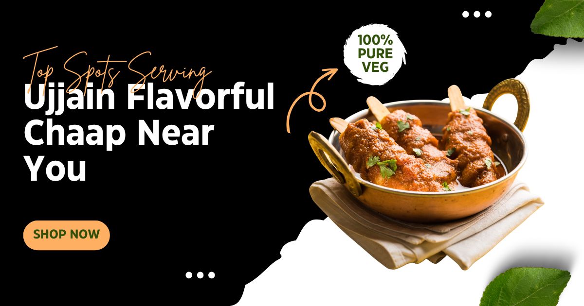 Door ka tandoor- Top Spots Serving Ujjain Flavorful Chaap Near You - Door Ka Tandoor Top Spots Serving Ujjain Flavorful Chaap Near You