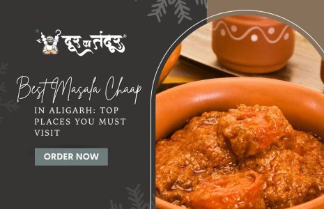 Best Masala Chaap in Aligarh Top Places You Must Visit - Door Ka Tandoor Best Masala Chaap in Aligarh Top Places You Must Visit