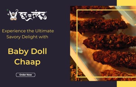 Door ka tandoor - Experience the Ultimate Savory Delight with Baby Doll Chaap