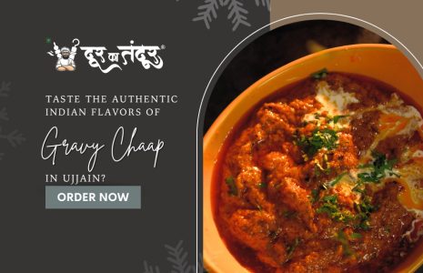 Door ka tandoor - Taste the Authentic Indian Flavors of Gravy Chaap in Ujjain