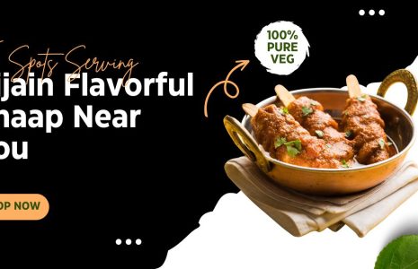 Top Spots Serving Ujjain Flavorful Chaap Near You