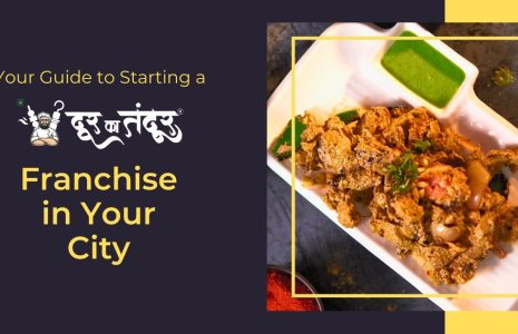 Door ka tandoor-Your Guide to Starting a Door Ka Tandoor Franchise in Your City